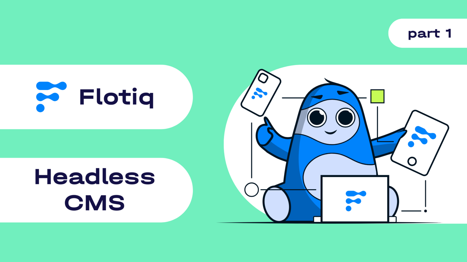 Headless CMS Guide 2025, Part 1: What it is and why it matters